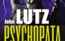 John Lutz „Psychopata”