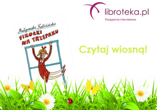 Czytaj wiosną z księgarnią Libroteka.pl