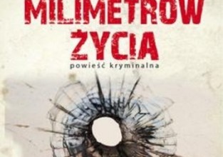 Natan Noraj „Czternaście milimetrów życia”